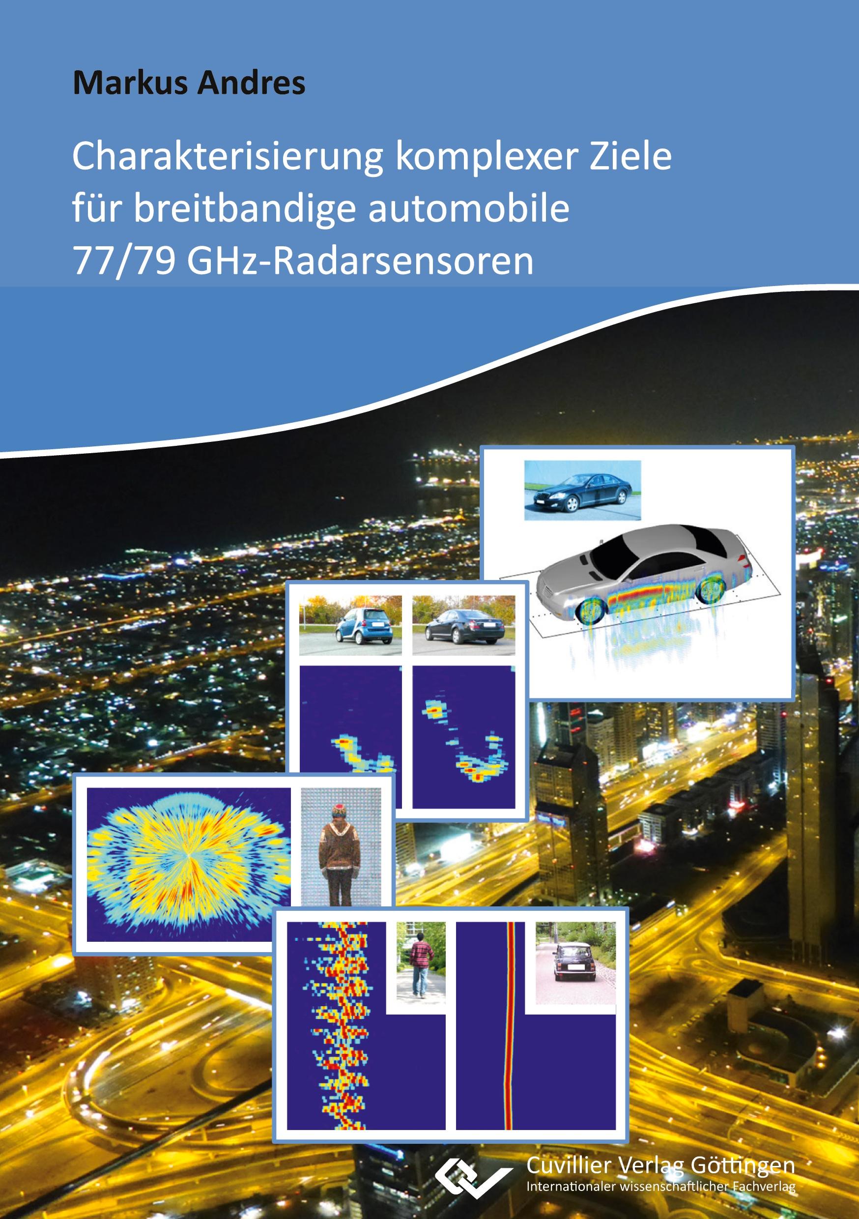 Charakterisierung komplexer Ziele für breitbandige automobile 77/79 GHz-Radarsensoren