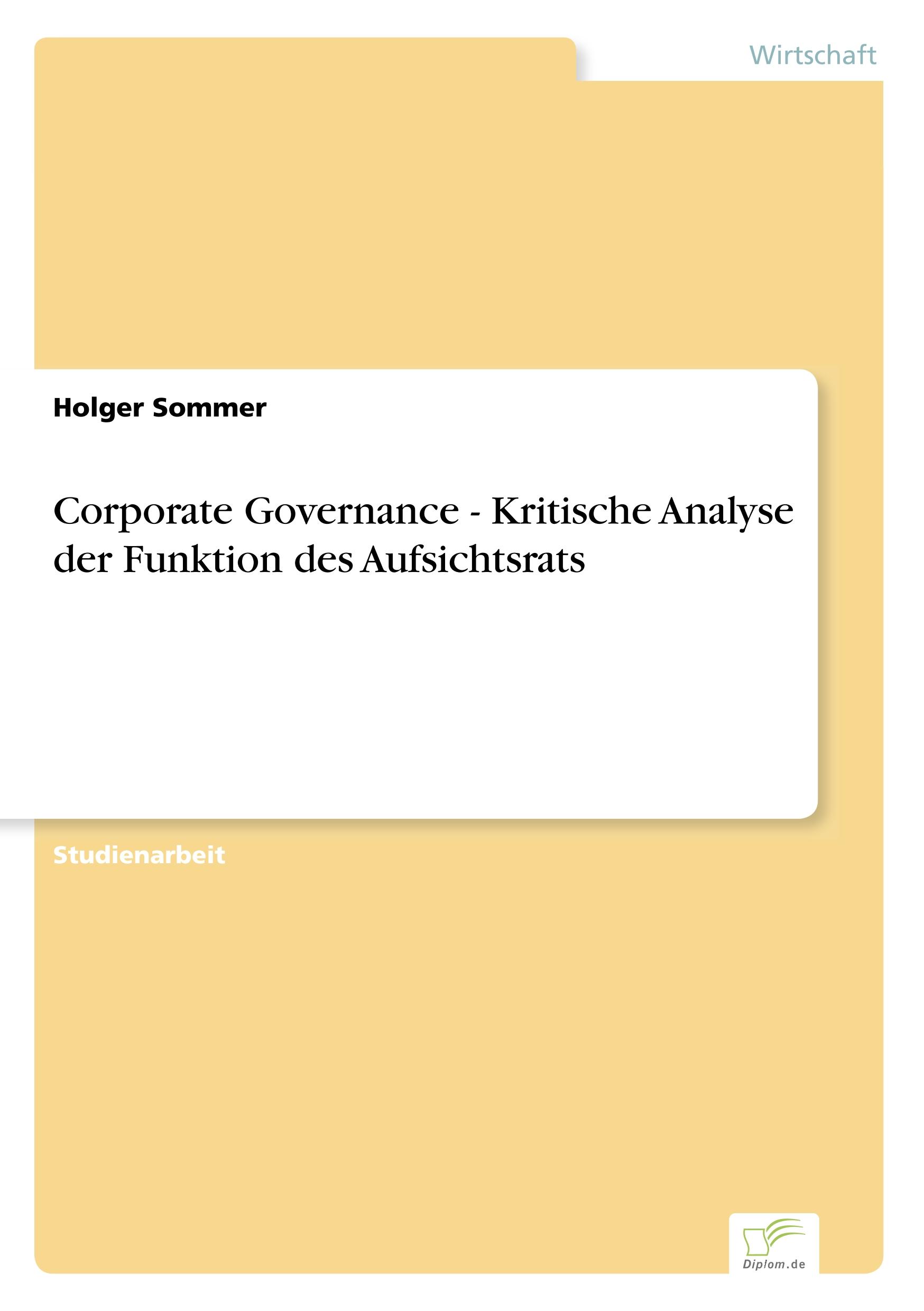 Corporate Governance - Kritische Analyse der Funktion des Aufsichtsrats