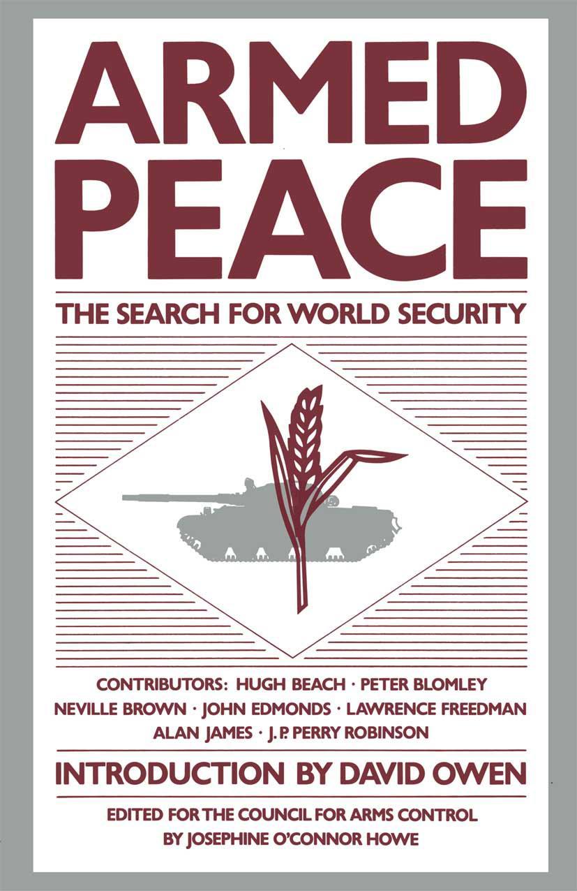 Armed Peace: The Search for World Security