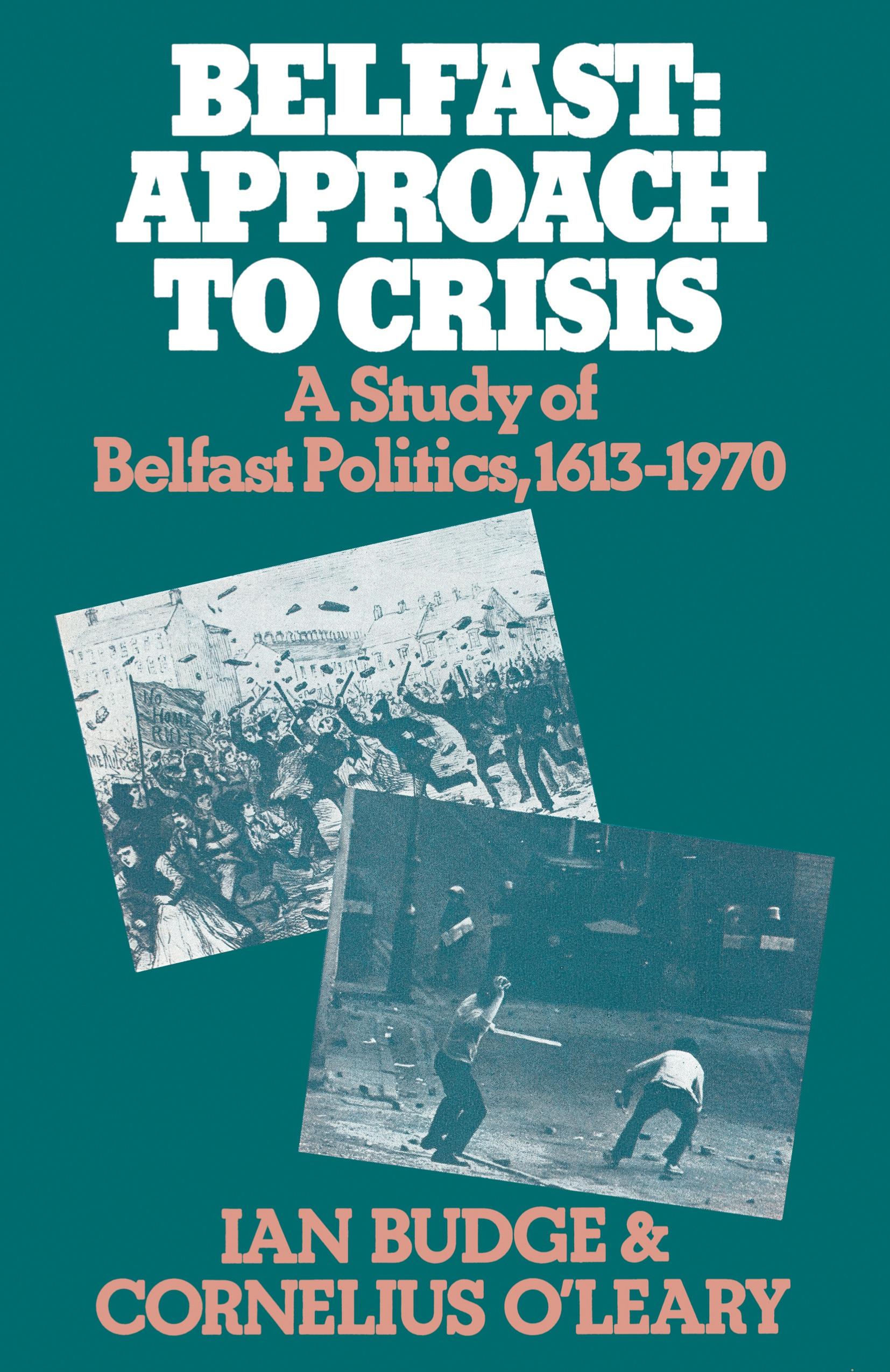 Belfast: Approach to Crisis