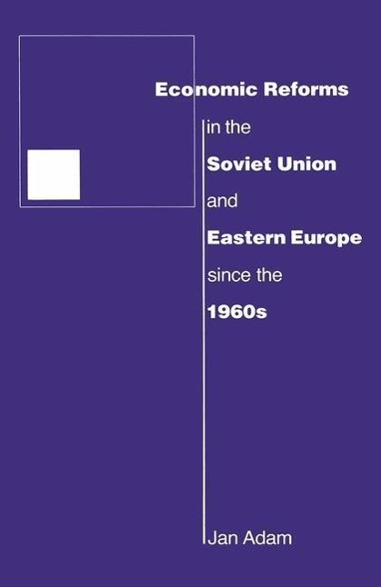 Economic Reforms in the Soviet Union and Eastern Europe Since the 1960s