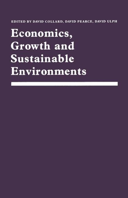 Economics, Growth and Sustainable Environments