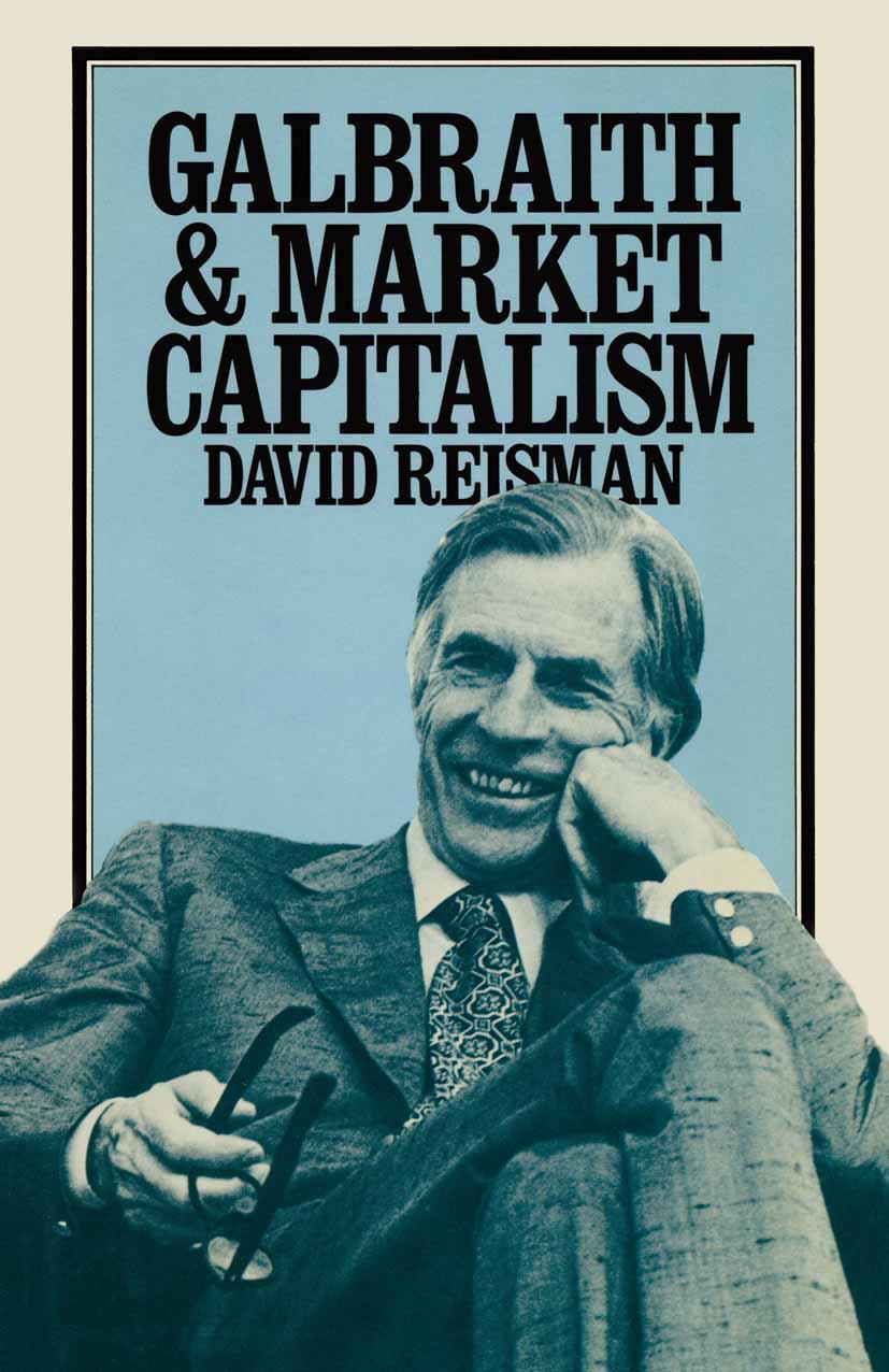 Galbraith and Market Capitalism