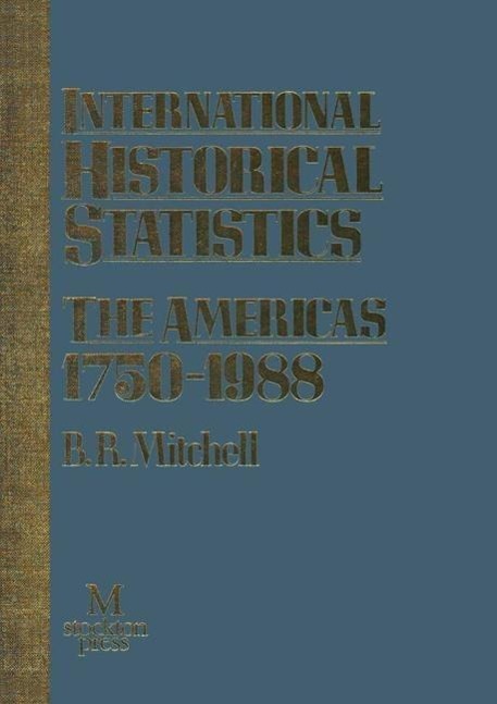 International Historical Statistics: The Americas 1750-1988