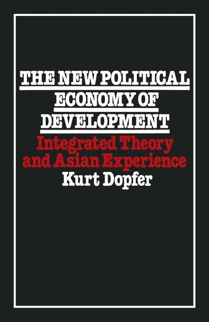 The New Political Economy of Development