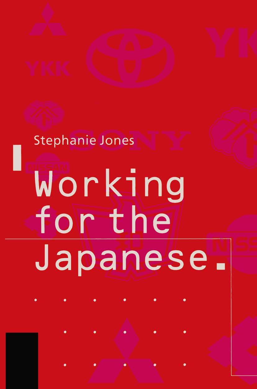 Working for the Japanese: Myths and Realities