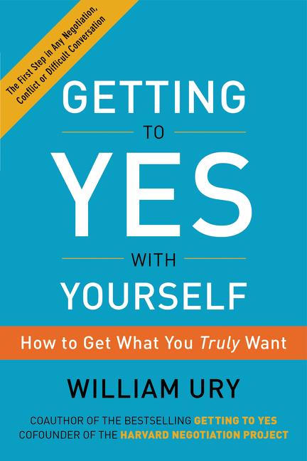 Getting to Yes with Yourself