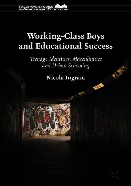 Working-Class Boys and Educational Success