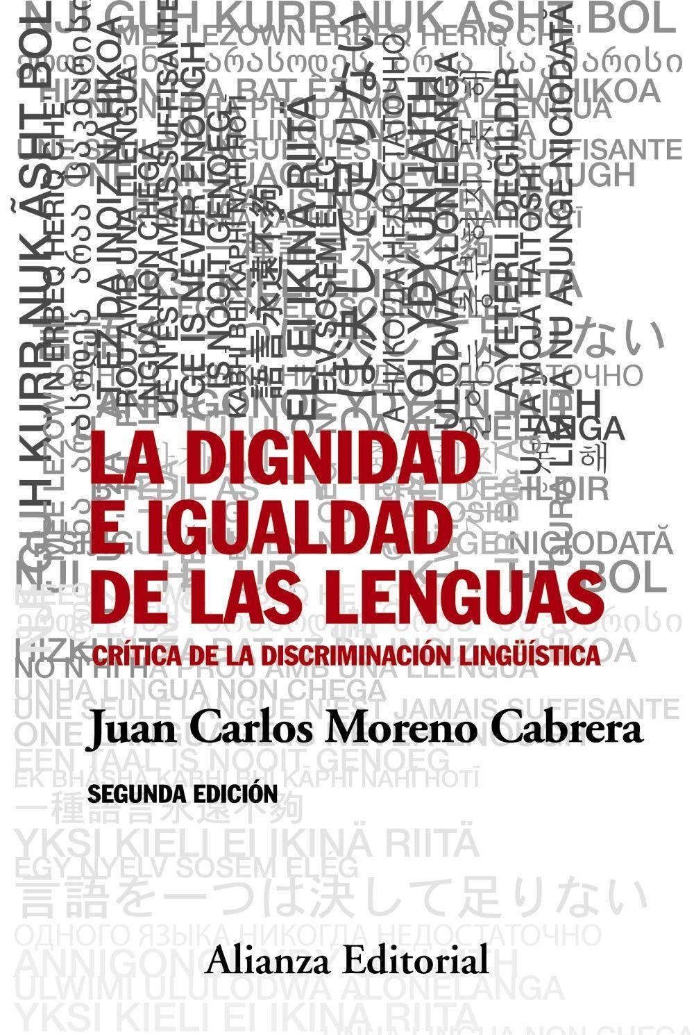 La dignidad e igualdad de las lenguas : crítica de la discriminación lingüística