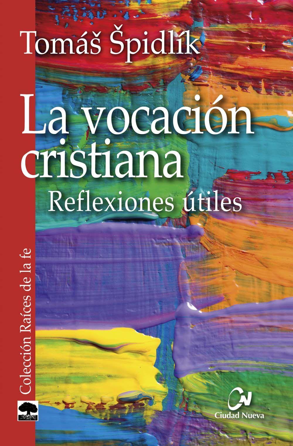 La vocación cristiana : reflexiones útiles