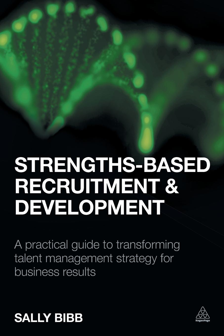 Strengths-Based Recruitment and Development