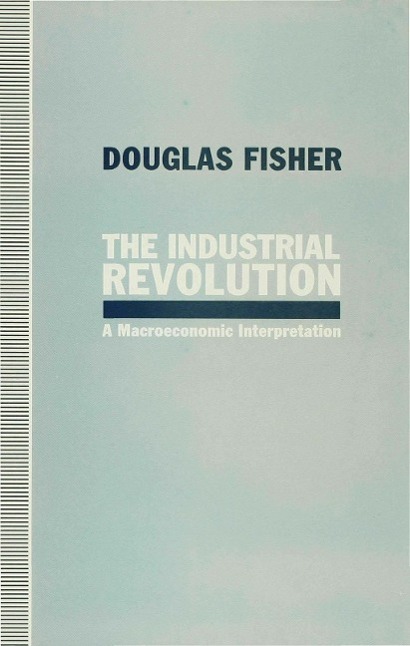 The Industrial Revolution