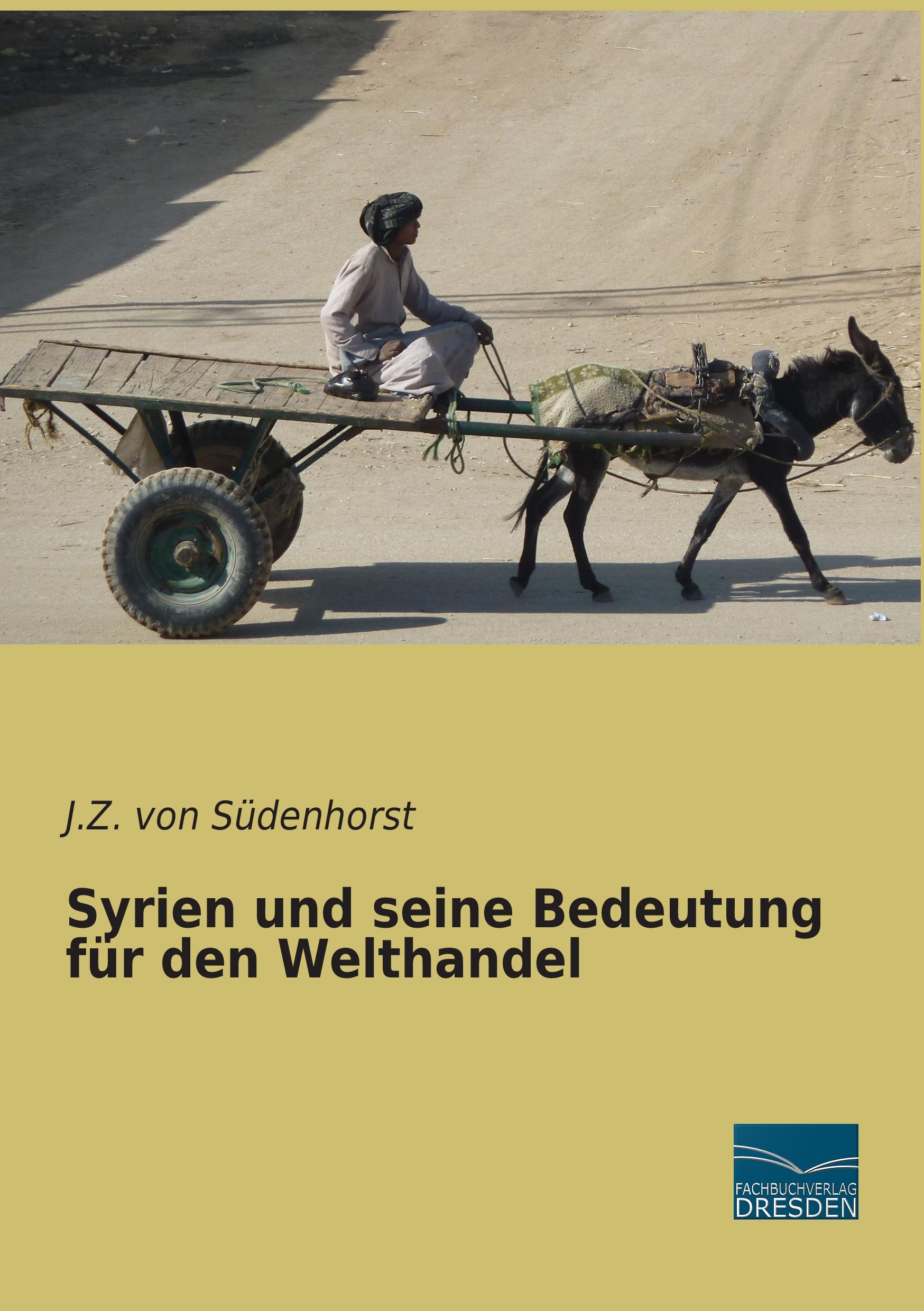 Syrien und seine Bedeutung für den Welthandel