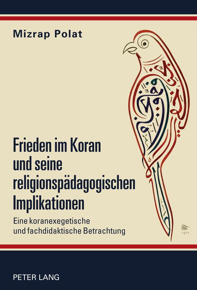 Frieden im Koran und seine religionspädagogischen Implikationen