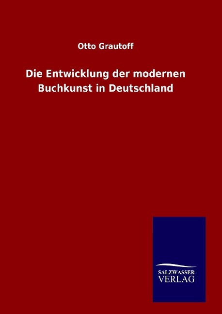 Die Entwicklung der modernen Buchkunst in Deutschland