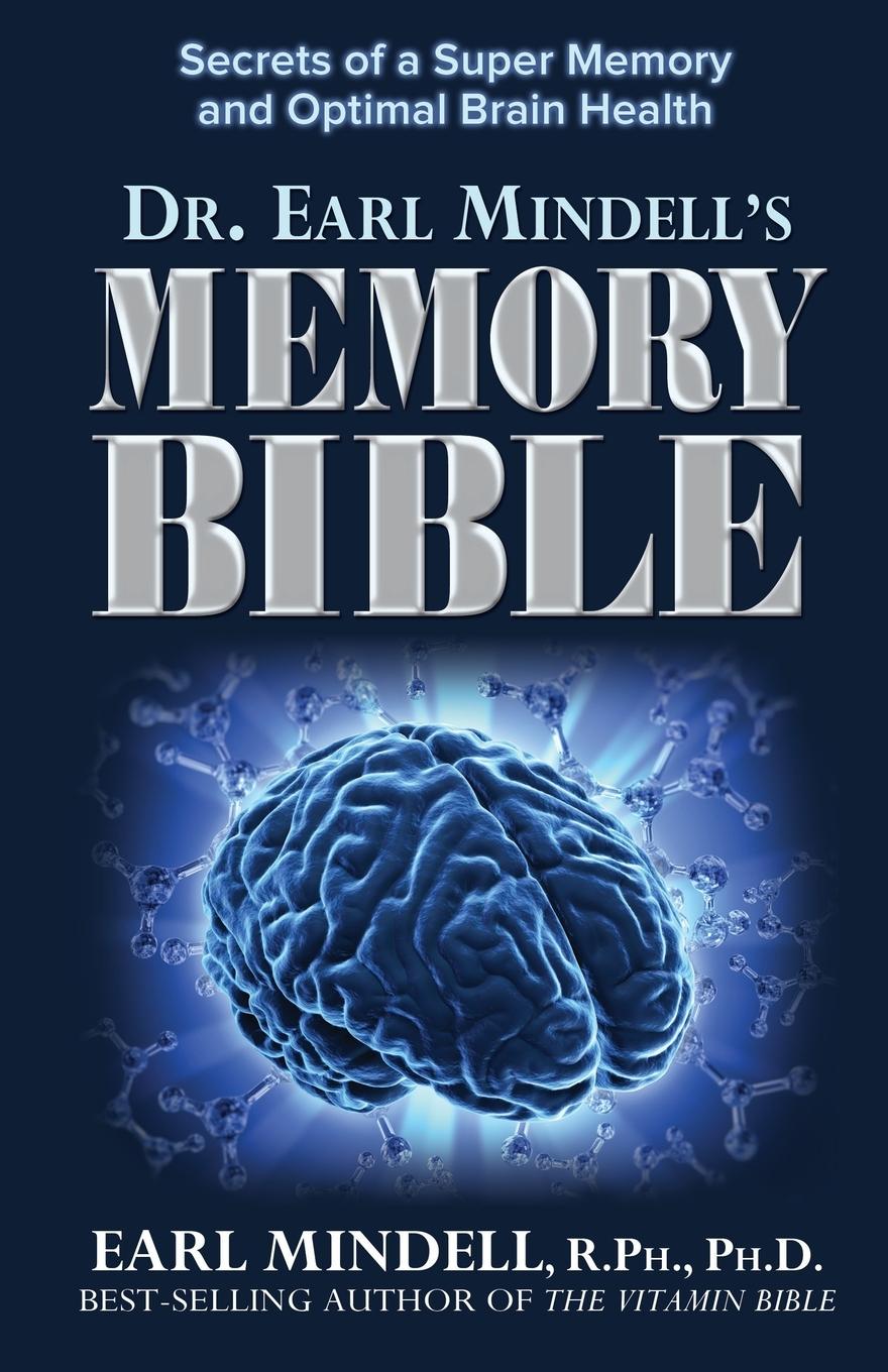 Dr. Earl Mindell's Memory Bible