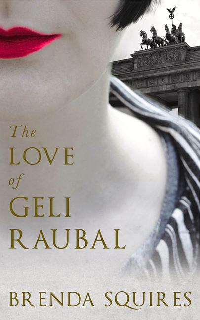 The Love of Geli Raubal