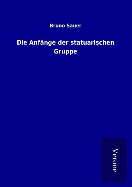 Die Anfänge der statuarischen Gruppe