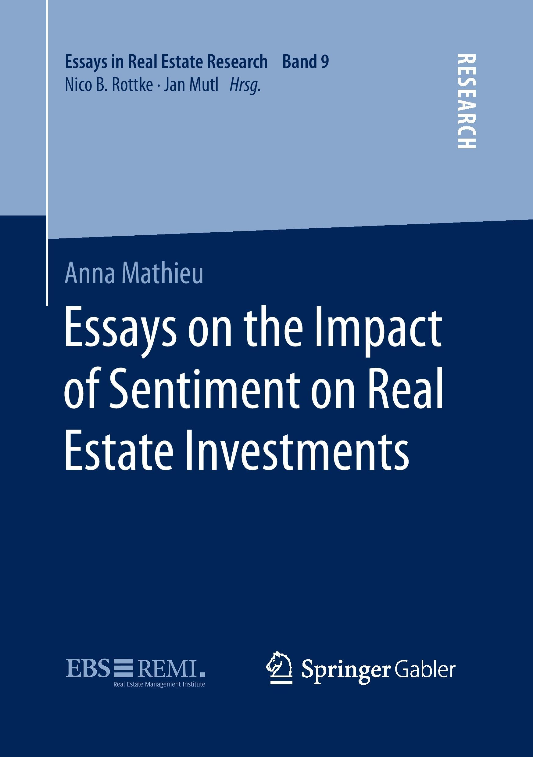 Essays on the Impact of Sentiment on Real Estate Investments