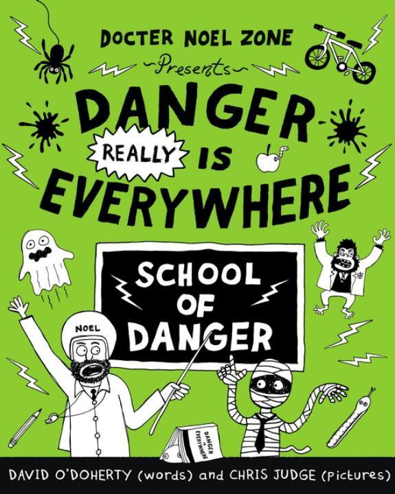 Danger Really is Everywhere: School of Danger (Danger is Everywhere 3)