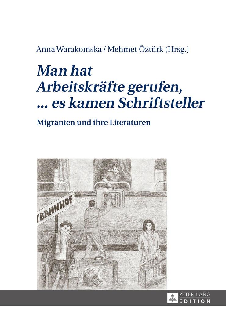 «Man hat Arbeitskräfte gerufen, ... es kamen Schriftsteller»