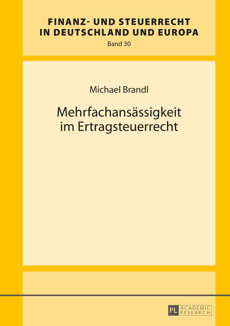 Mehrfachansässigkeit im Ertragsteuerrecht