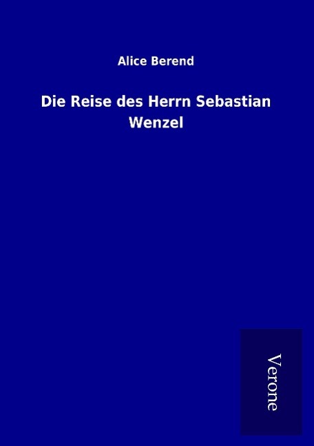 Die Reise des Herrn Sebastian Wenzel