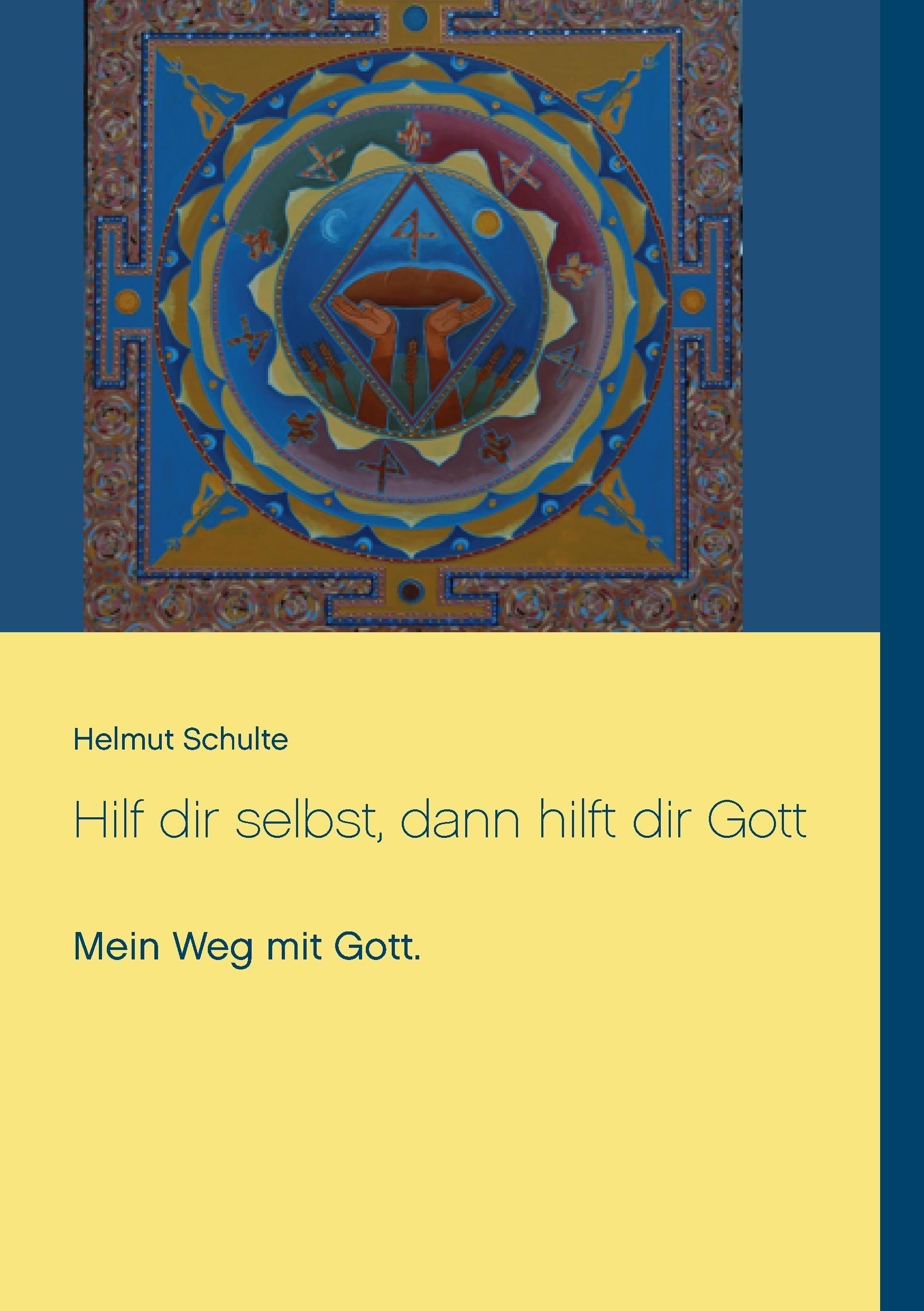 Hilf dir selbst, dann hilft dir Gott