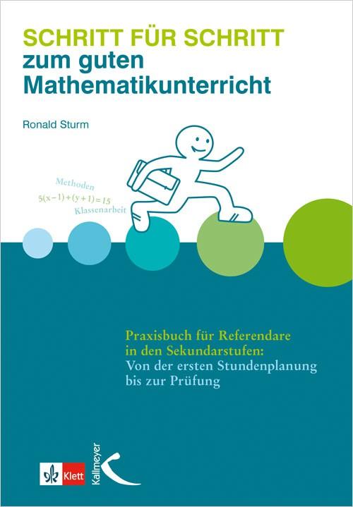 Schritt für Schritt zum guten Mathematikunterricht