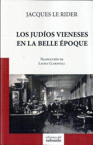 Los judíos vieneses en la Belle Époque