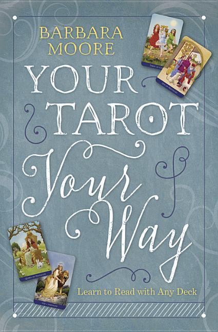 Your Tarot Your Way