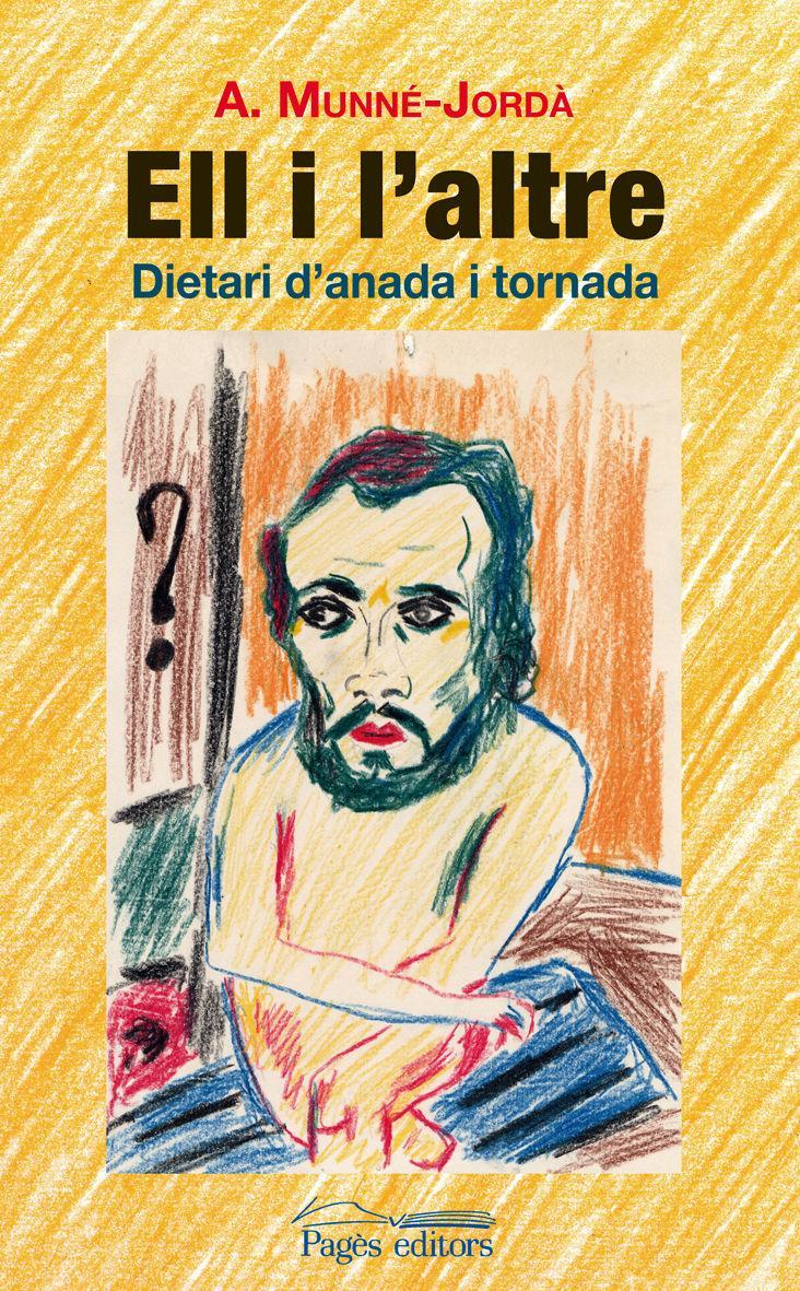 Ell i l'altre : Dietari d'anada i tornada