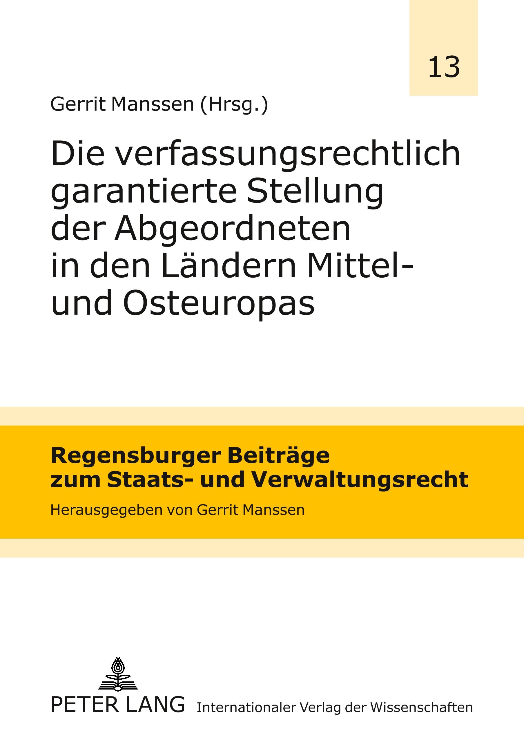 Die verfassungsrechtlich garantierte Stellung der Abgeordneten in den Ländern Mittel- und Osteuropas