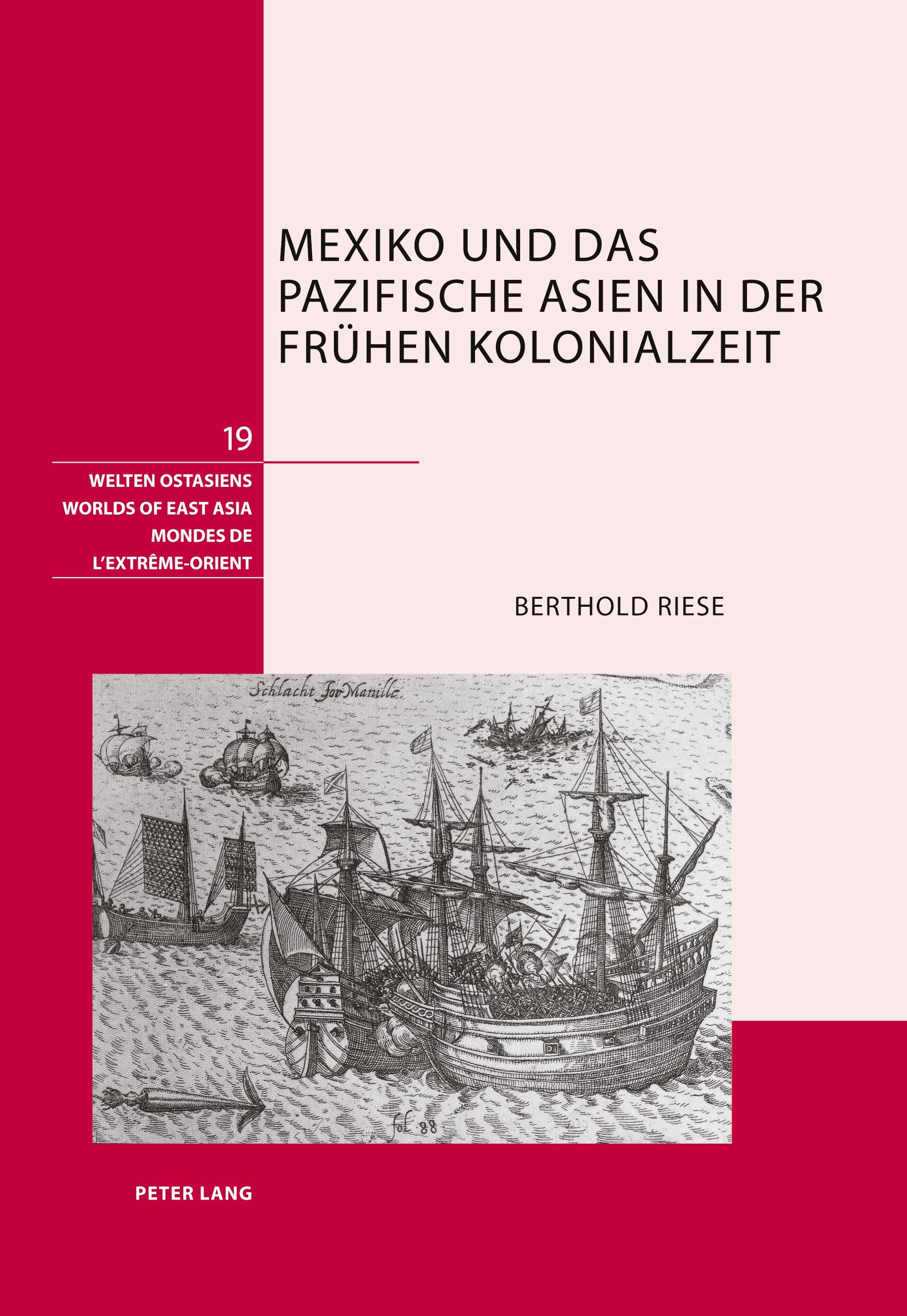 Mexiko und das pazifische Asien in der frühen Kolonialzeit