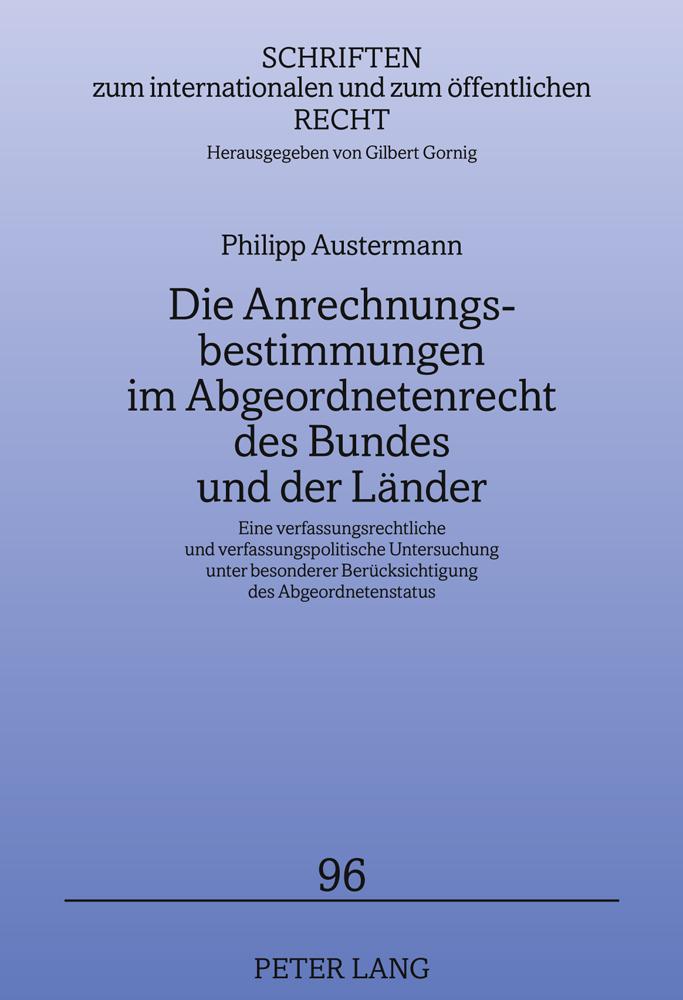 Die Anrechnungsbestimmungen im Abgeordnetenrecht des Bundes und der Länder