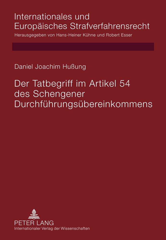 Der Tatbegriff im Artikel 54 des Schengener Durchführungsübereinkommens