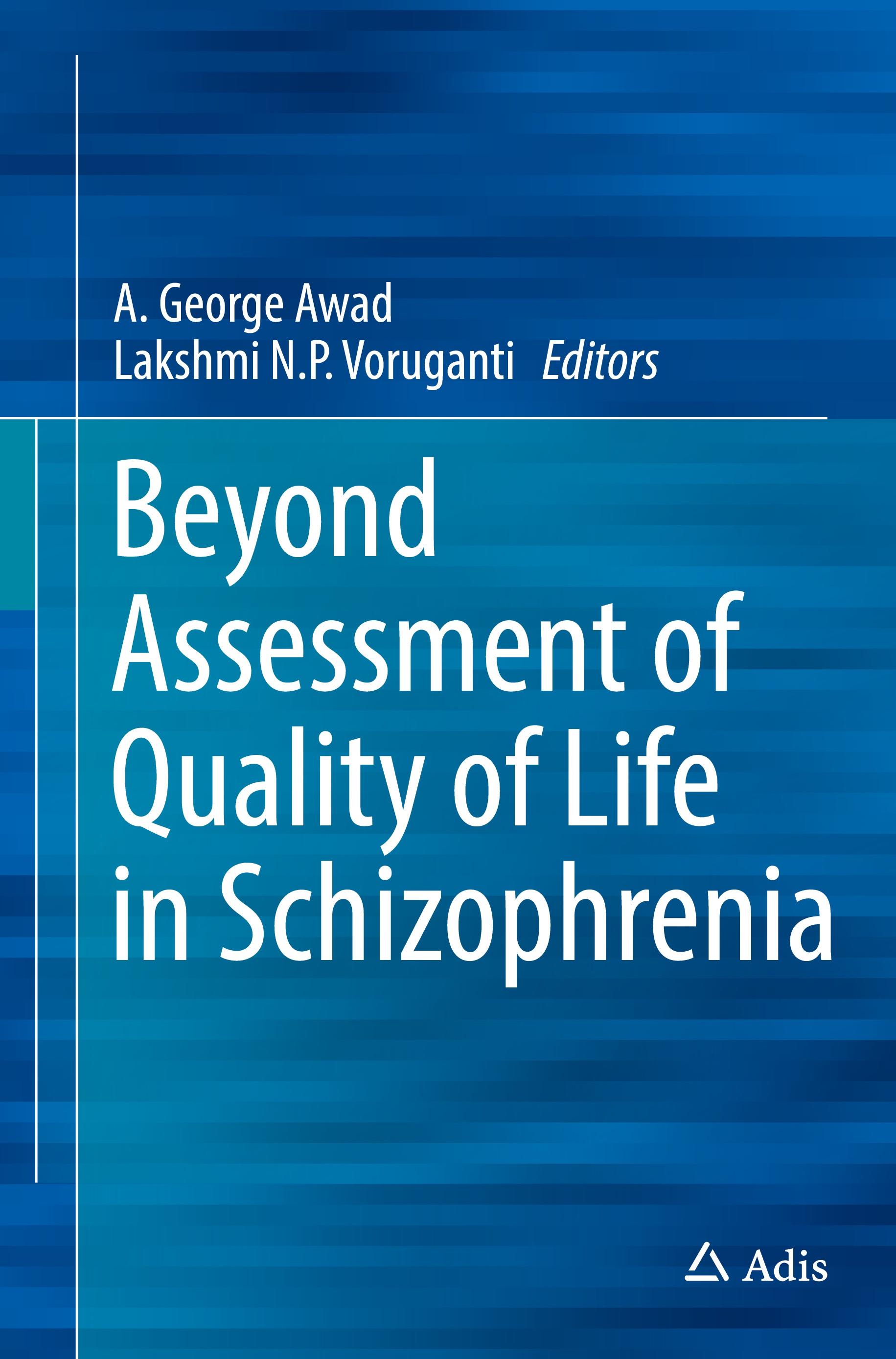 Beyond Assessment of Quality of Life in Schizophrenia