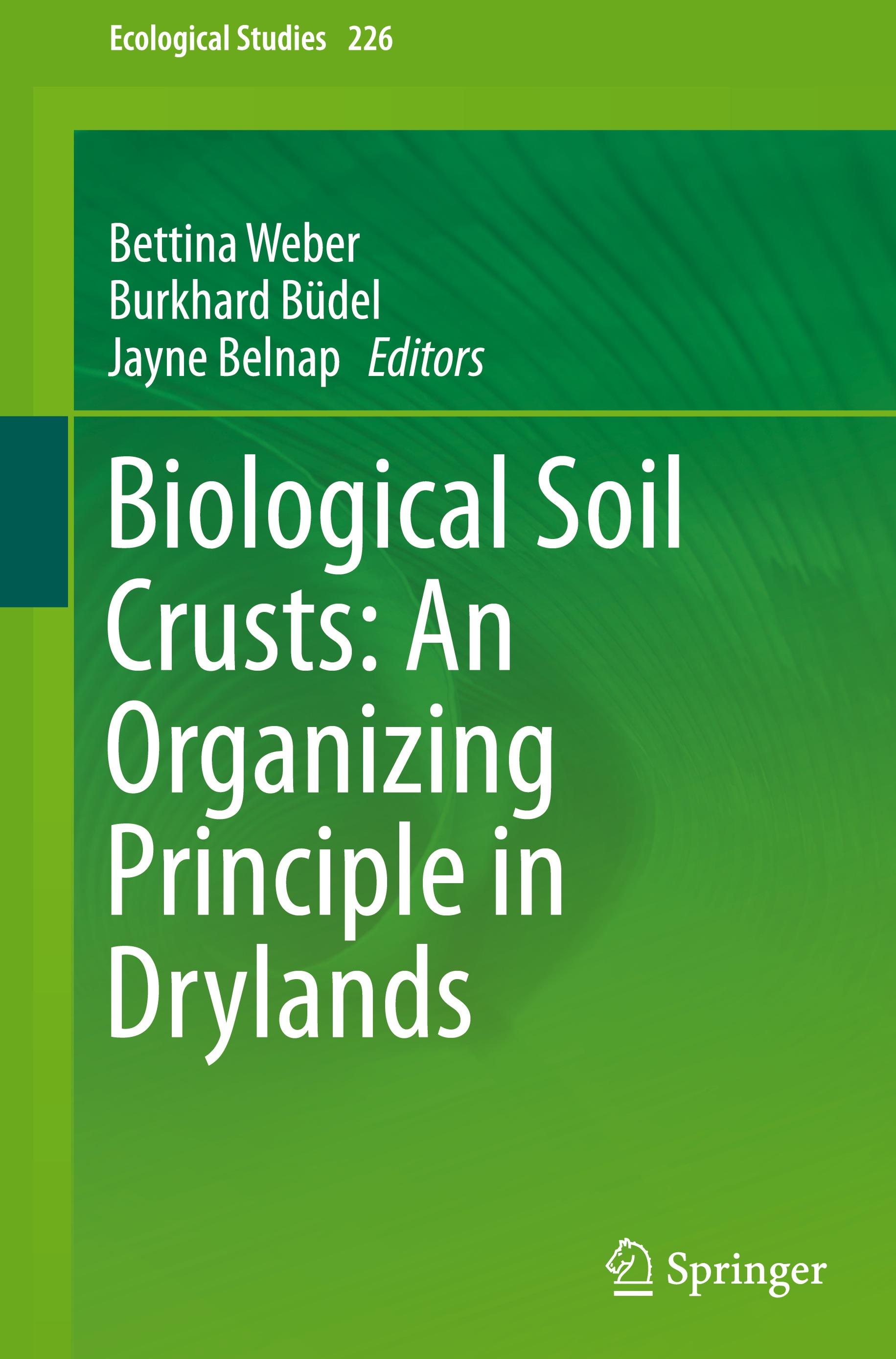 Biological Soil Crusts: An Organizing Principle in Drylands