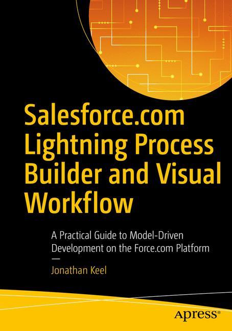 Salesforce.com Lightning Process Builder and Visual Workflow