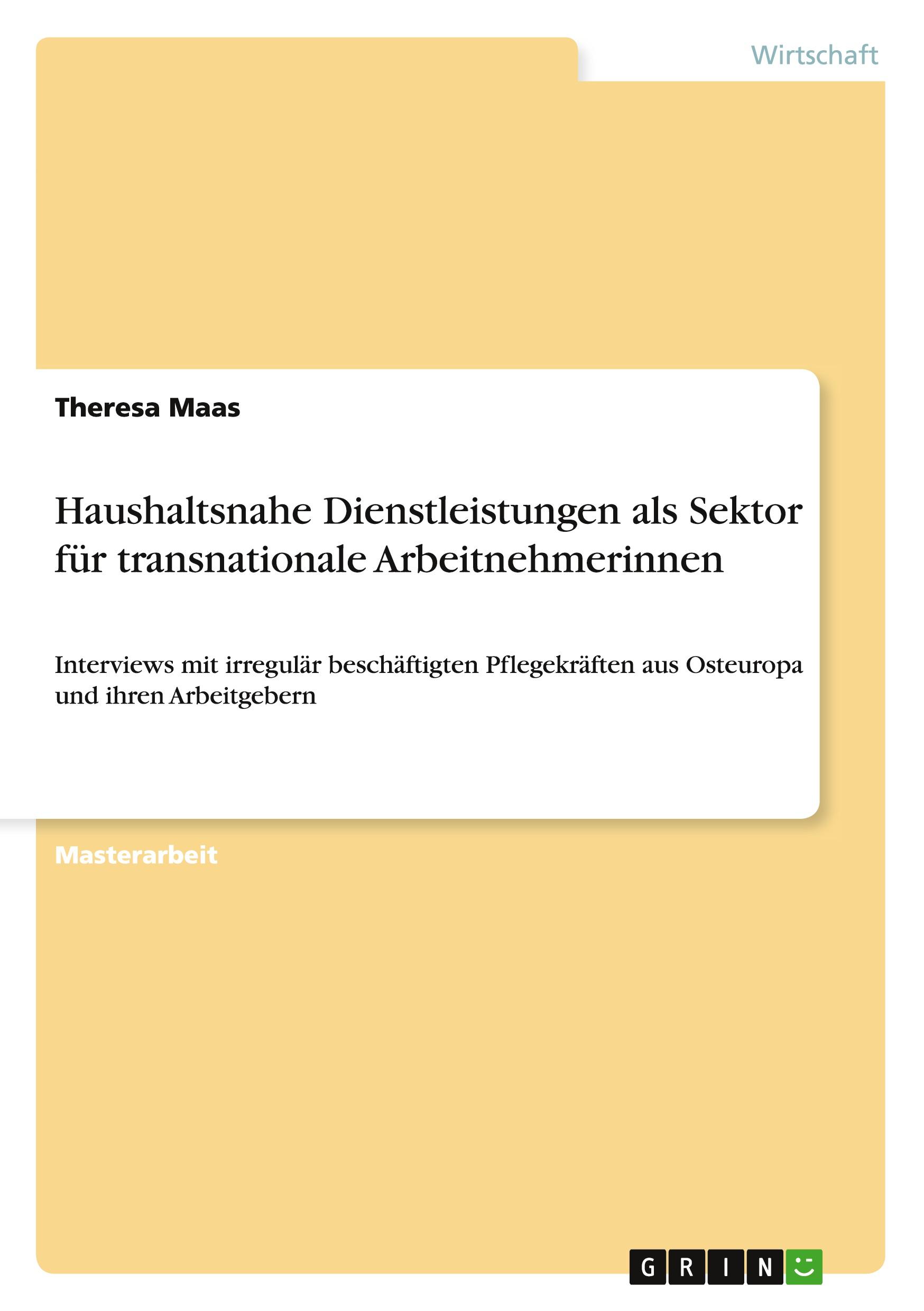 Haushaltsnahe Dienstleistungen als Sektor für transnationale Arbeitnehmerinnen