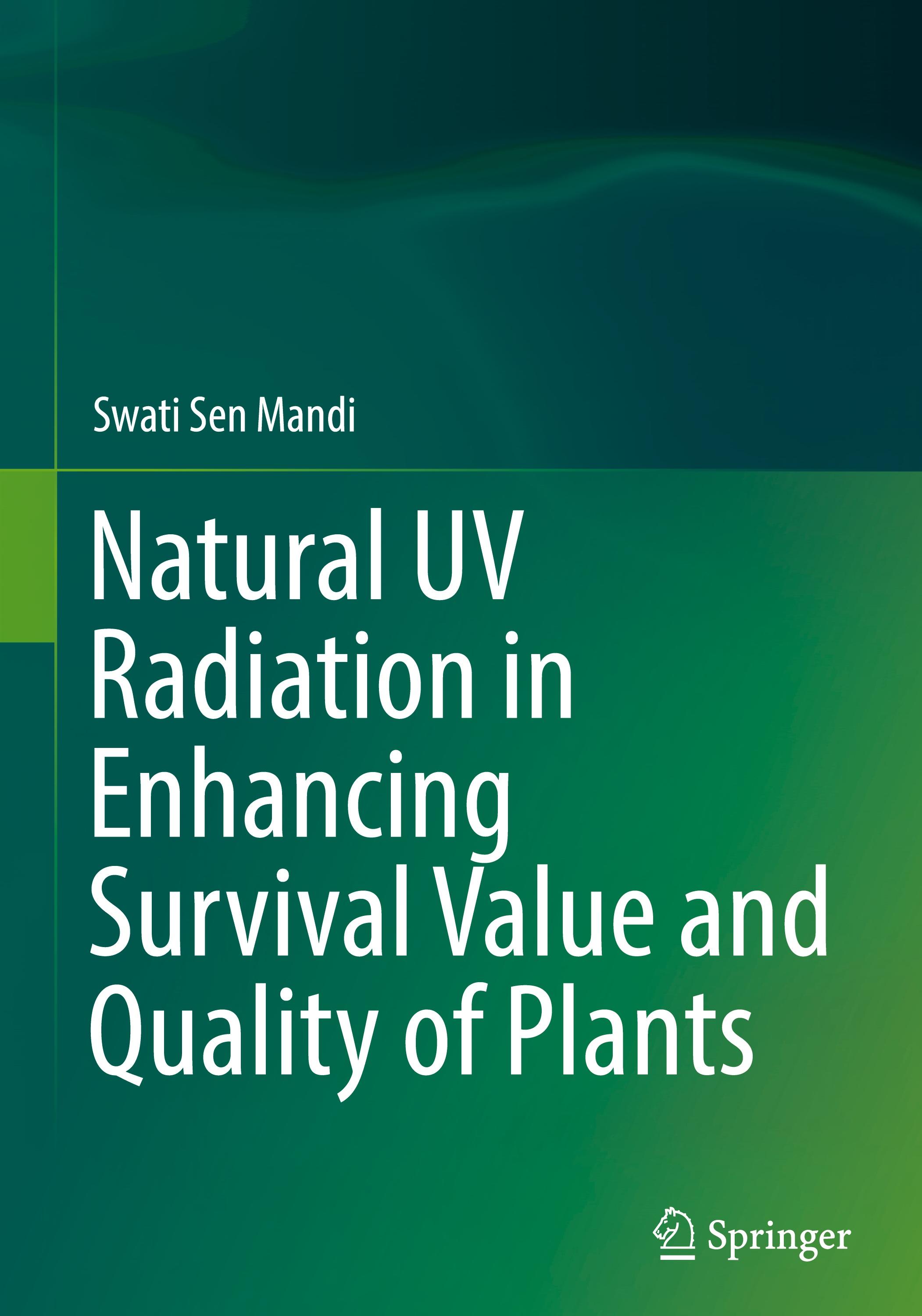 Natural UV Radiation in Enhancing Survival Value and Quality of Plants