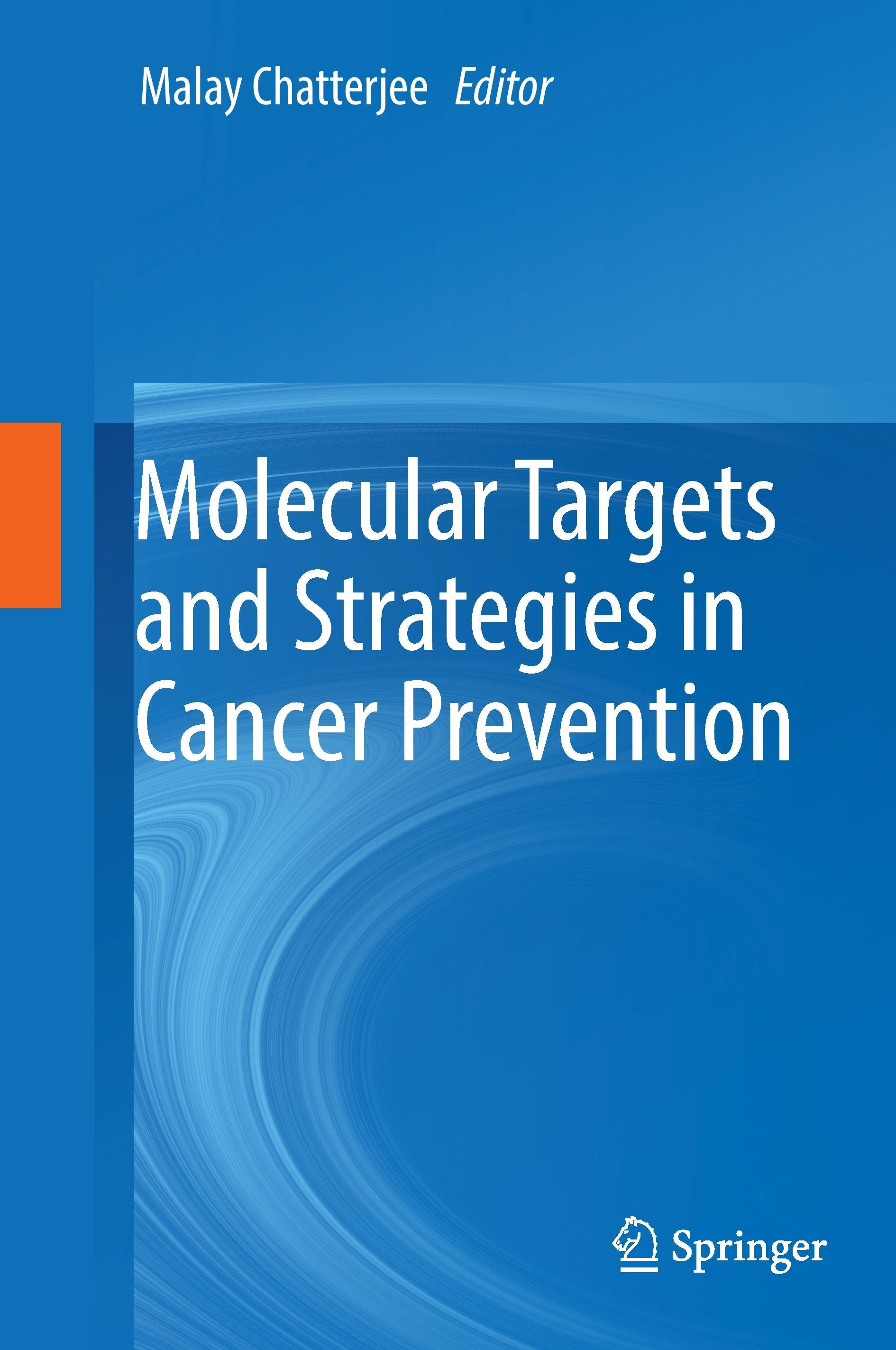 Molecular Targets and Strategies in Cancer Prevention