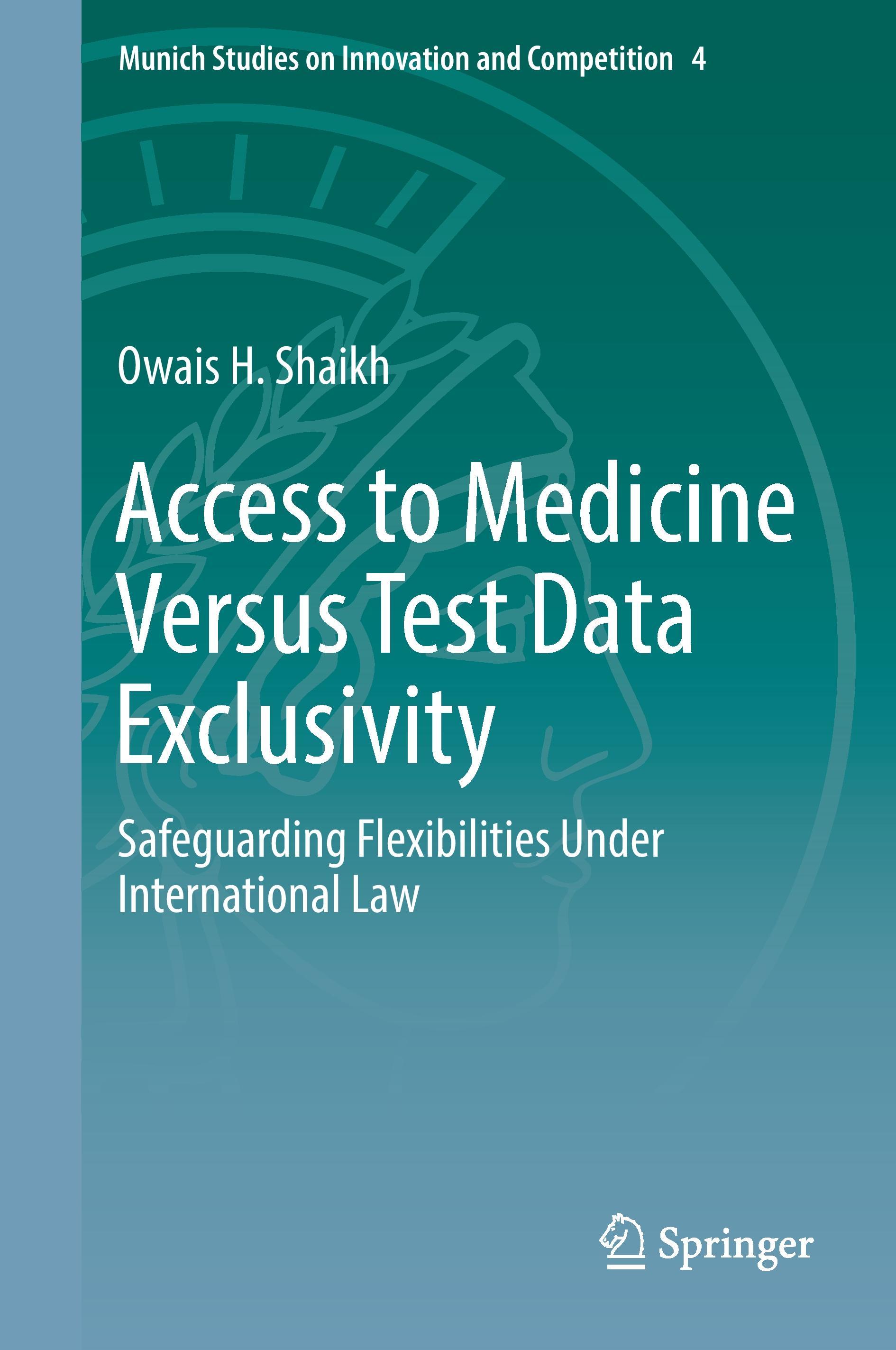 Access to Medicine Versus Test Data Exclusivity