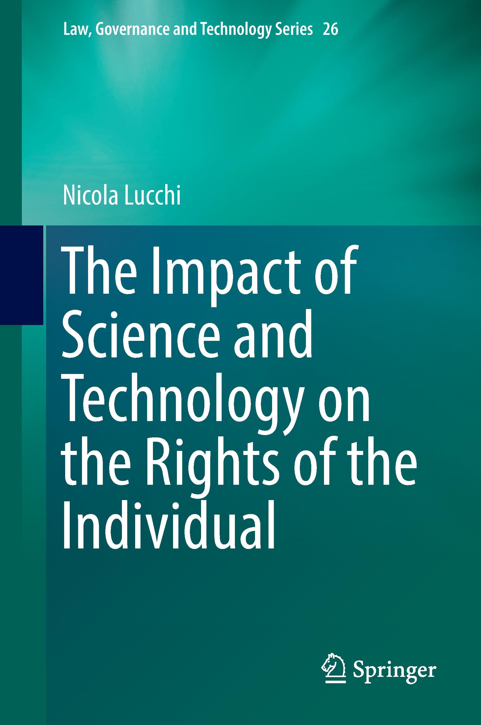 The Impact of Science and Technology on the Rights of the Individual