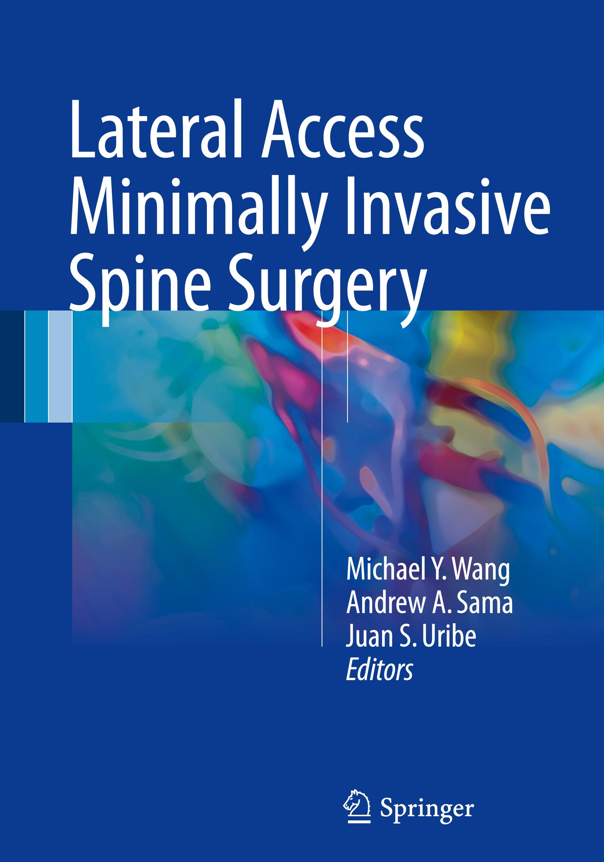 Lateral Access Minimally Invasive Spine Surgery