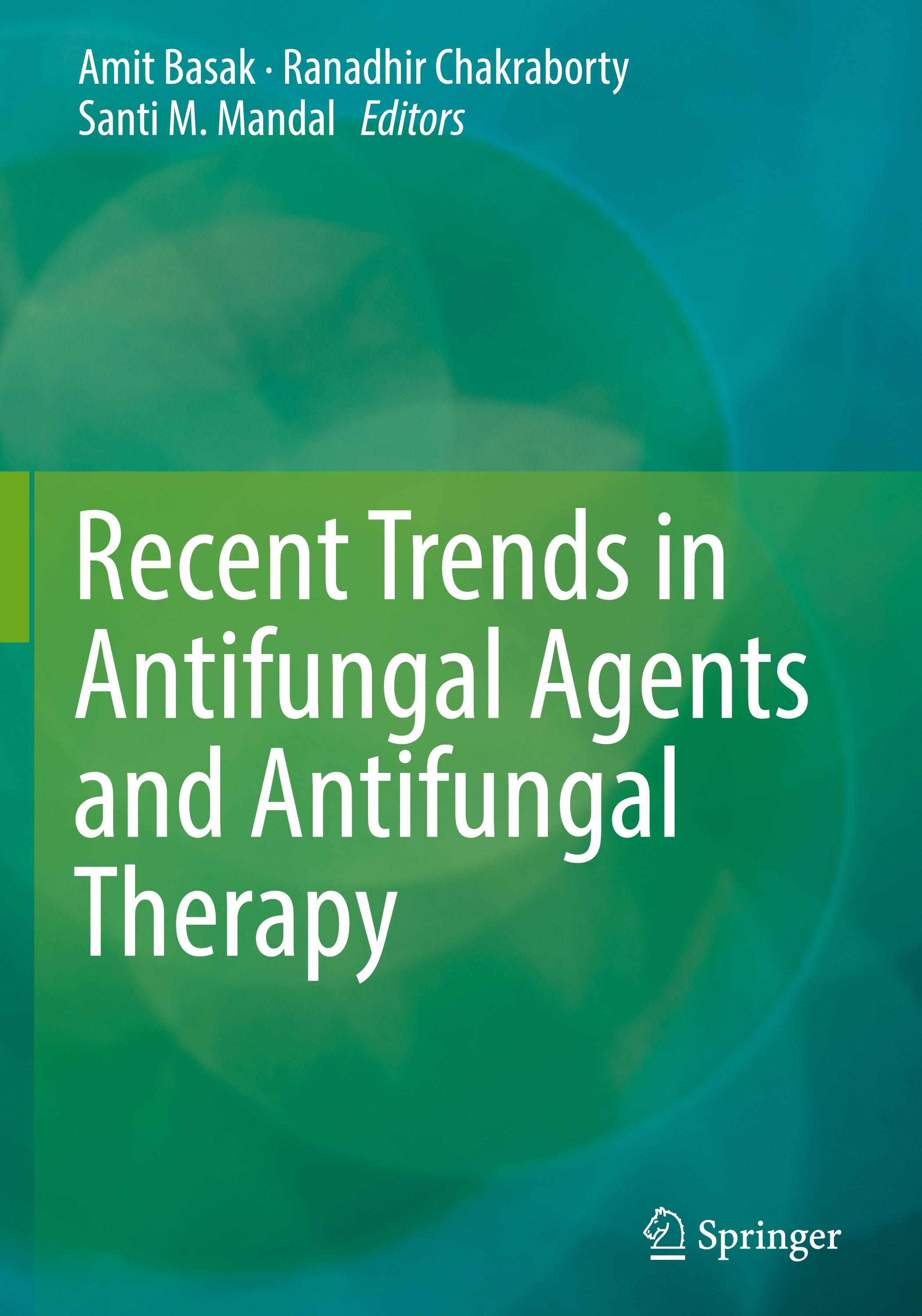 Recent Trends in Antifungal Agents and Antifungal Therapy