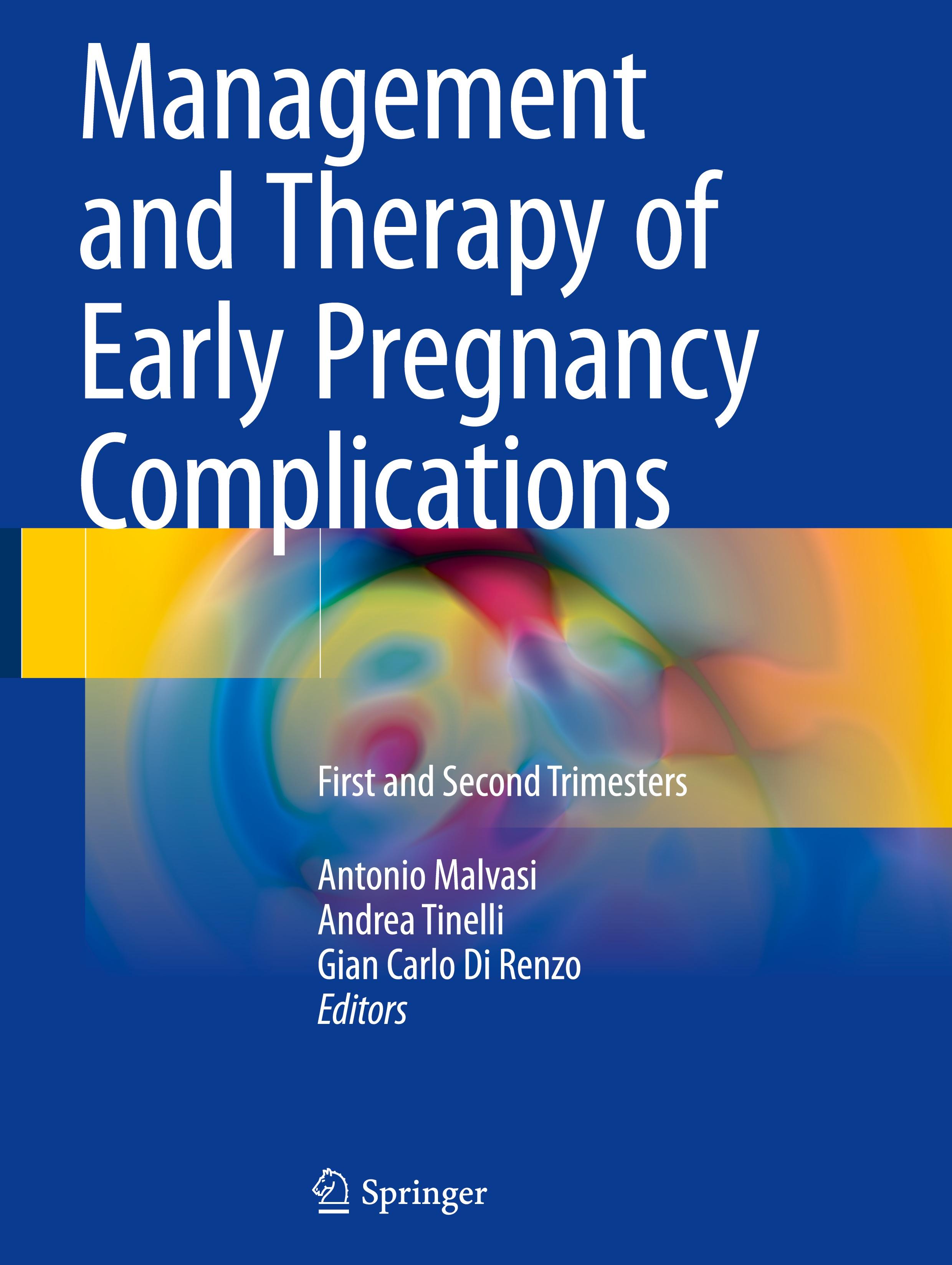 Management and Therapy of Early Pregnancy Complications