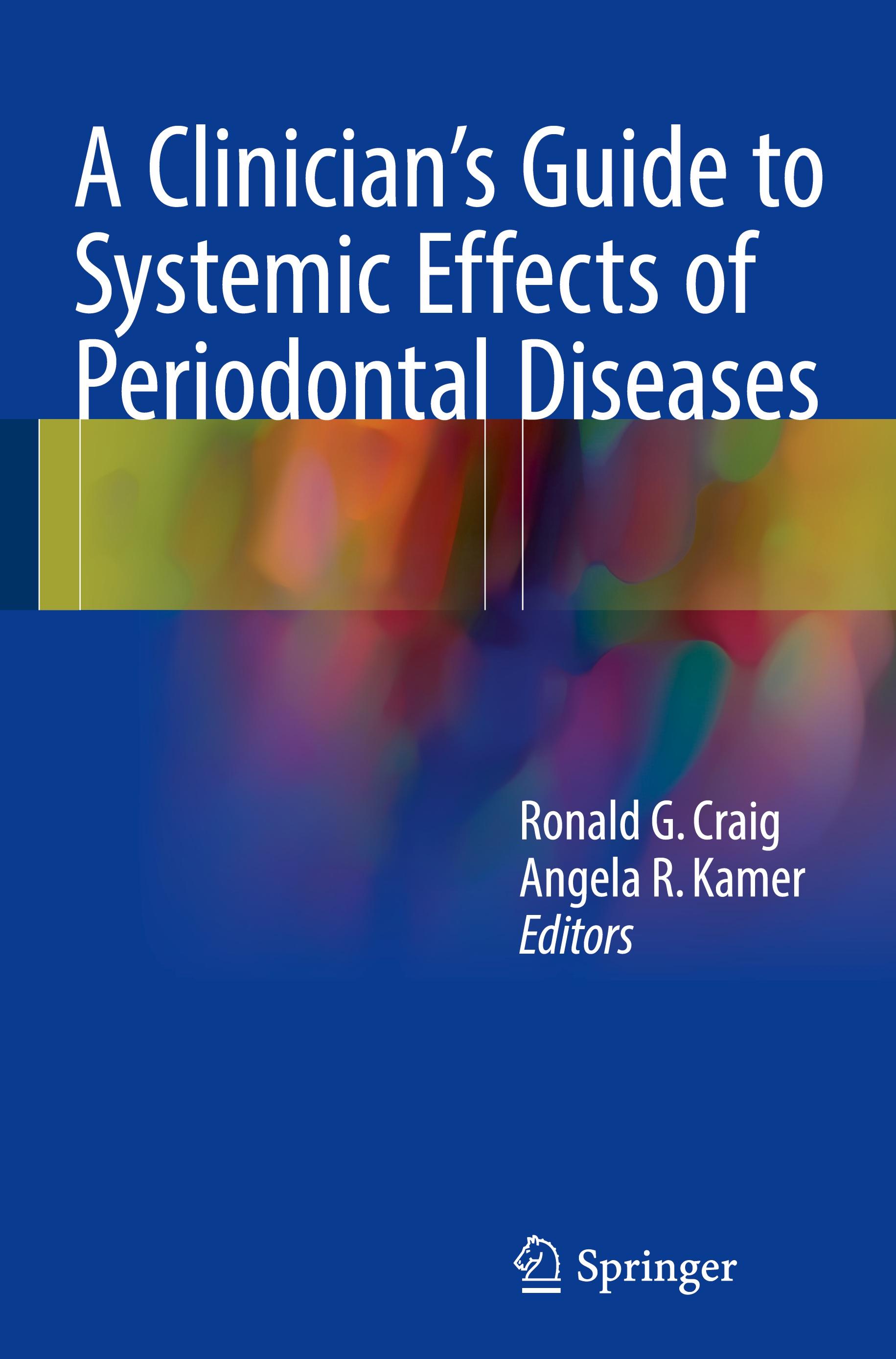 A Clinician's Guide to Systemic Effects of Periodontal Diseases