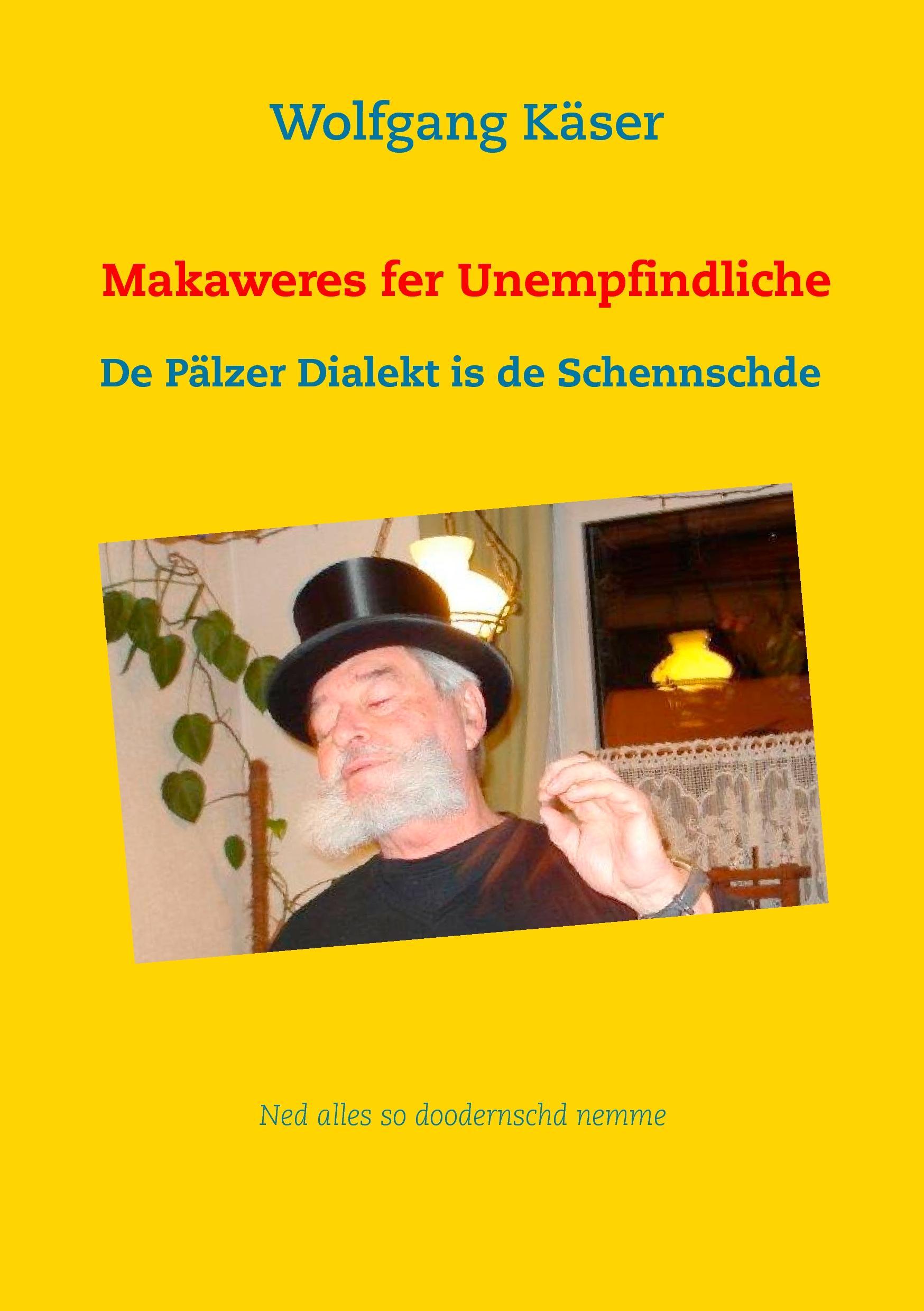 Makaweres fer Unempfindliche