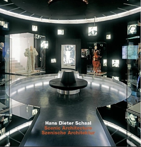 Hans Dieter Schaal. Scenic Architecture / Szenische Architektur